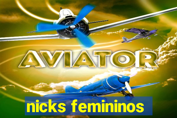 nicks femininos